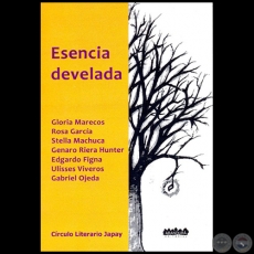 ESENCIA DEVELADA - CRCULO LITERARIO JAPAY - Ao 2013